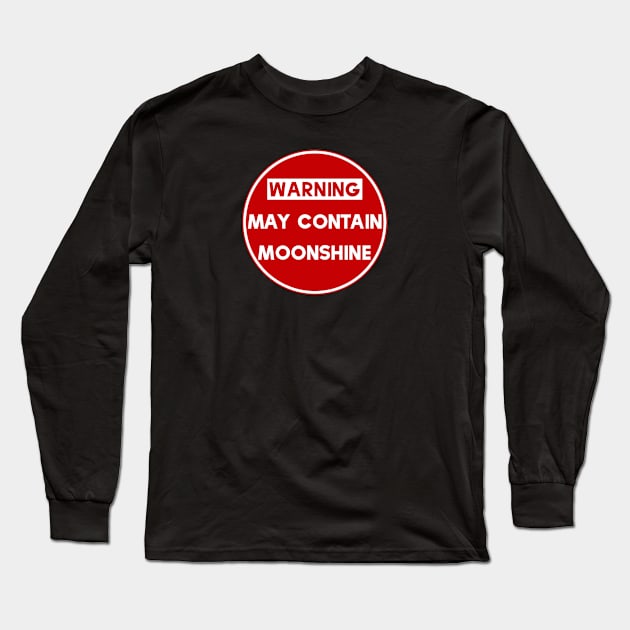 Warning May Contain Moonshine Long Sleeve T-Shirt by MessageOnApparel